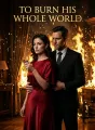 To Burn His Whole World cover