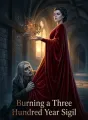 Burning a Three Hundred Year Sigil cover