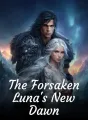The Forsaken Luna's New Dawn cover
