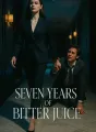 Seven Years of Bitter Juice cover