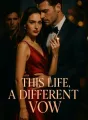 This Life, A Different Vow cover