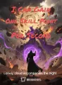 I Can Gain One Skill Point Per Second cover