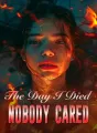 The Day I Died, Nobody Care cover