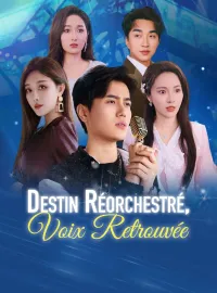 Destin Réorchestré, Voix Retrouvée