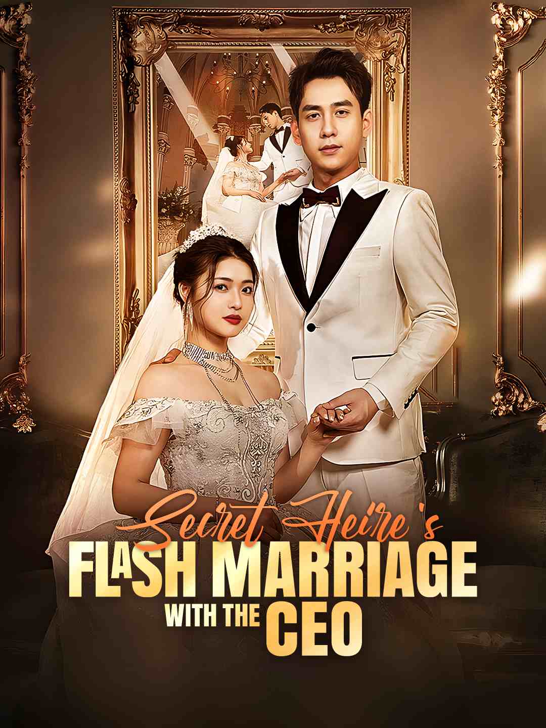 Secret Heiress's Flash Marriage with the CEO
