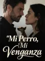 Mi Perro, Mi Venganza cover