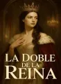 La doble de la reina cover