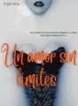 UN AMOR SIN LÍMITES  cover