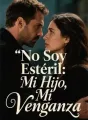 No Soy Estéril: Mi Hijo, Mi Venganza cover