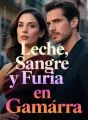 Leche, Sangre y Furia en Gamarra cover