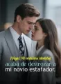 Cuando mi verdadera identidad arruinó a mi novio impostor cover