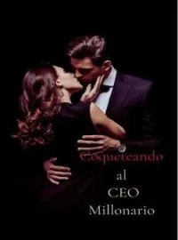 Coqueteando al CEO Millonario