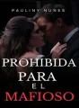 PROHIBIDA PARA EL MAFIOSO cover