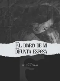El diario de Mi Difunta Esposa