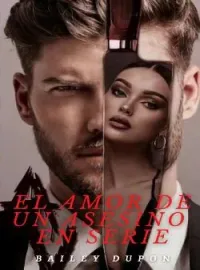EL AMOR DE UN ASESINO EN SERIE