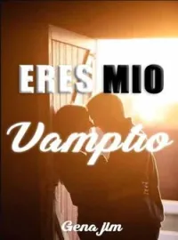 ERES MÍO VAMPIRO