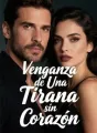 Venganza de Una Tirana sin Corazón cover