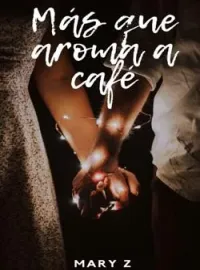Más que aroma a café