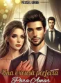 Una Excusa Perfecta Para Amar cover