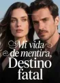 Mi vida de mentira, destino fatal cover