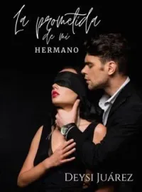 La prometida de mi hermano