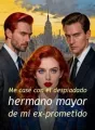 Me casé con el despiadado hermano mayor de mi ex-prometido cover