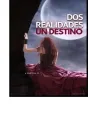 Dos realidades un destino cover