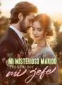 Mi misterioso marido resultó ser mi jefe cover