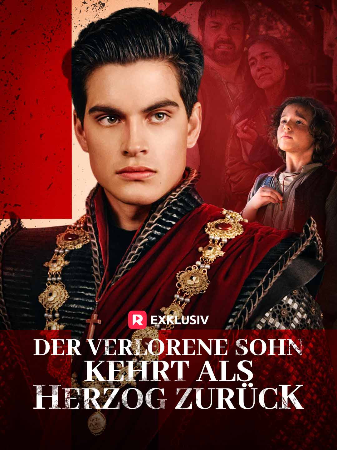 Der verlorene Sohn kehrt als Herzog zurück