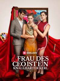 Die Frau des CEO ist ein knallharter Kerl