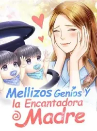 Mellizos Genios y la Encantadora Madre