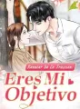 Renacer De La Traición: Eres Mi Objetivo cover