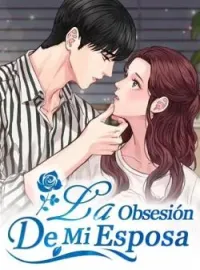 La Obsesión De Mi Esposa
