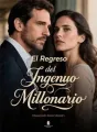 El Regreso del Ingenuo Millonario cover