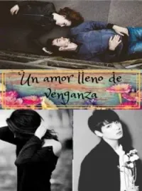 Un amor lleno de venganza