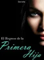 El Regreso de la Primera Hija cover