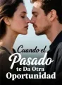 Cuando el Pasado te Da Otra Oportunidad cover