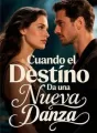Cuando el Destino Da una Nueva Danza cover