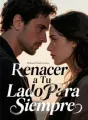 Renacer a Tu Lado Para Siempre cover