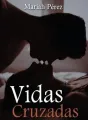 Vidas Cruzadas cover