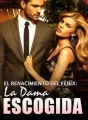 El Renacimiento del Fénix: La Dama Escogida cover