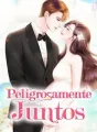 Peligrosamente Juntos cover