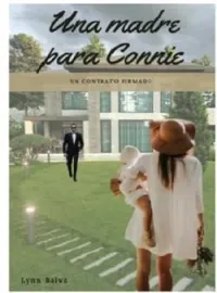 Una madre para Connie, Un contrato firmado.