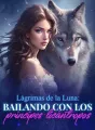 Lágrimas de la Luna: Bailando con los príncipes licántropos cover