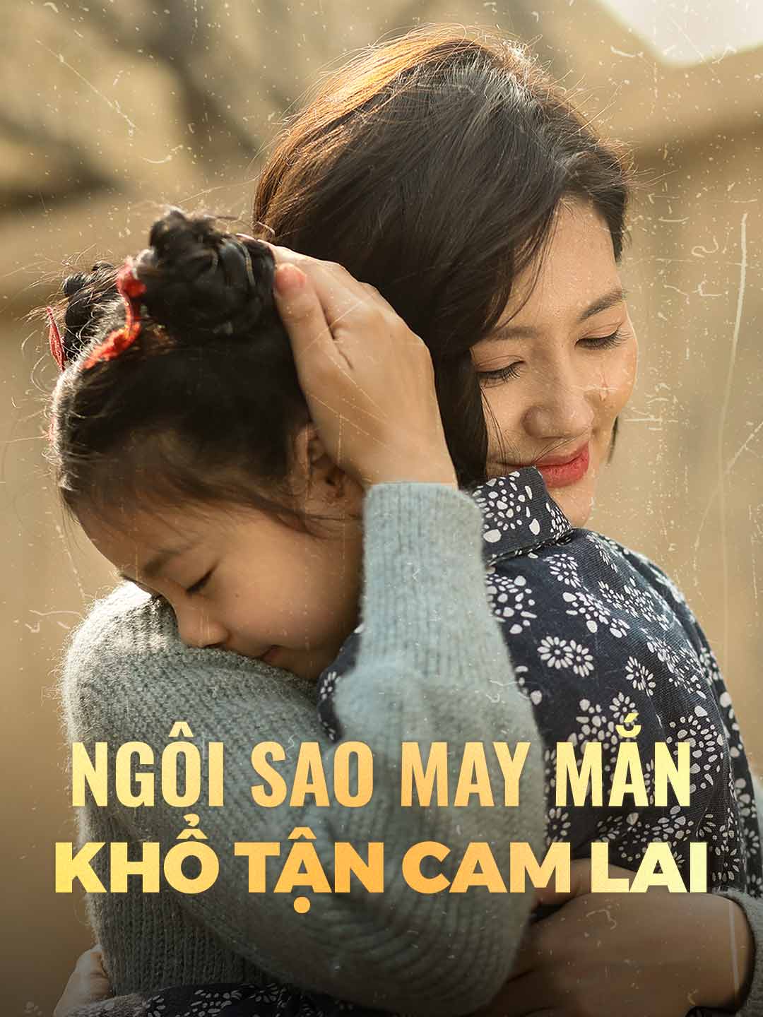 Ngôi Sao May Mắn Khổ Tận Cam Lai Bản Đầy Đủ