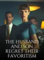 The Husband and Son Regret Their Favoritism cover