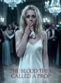 The Blood They Called A Prop cover