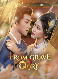 From Grave to GloryShort Dramas