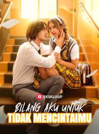 [Versi Dub] Bilang Aku untuk Tidak Mencintaimu