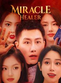 Miracle HealerShort Dramas